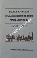 Book cover of Railway Passenger Travel 1825 - 1880 by PORTER, Horace